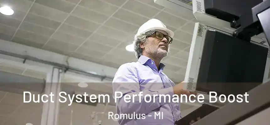  Duct System Performance Boost Romulus - MI