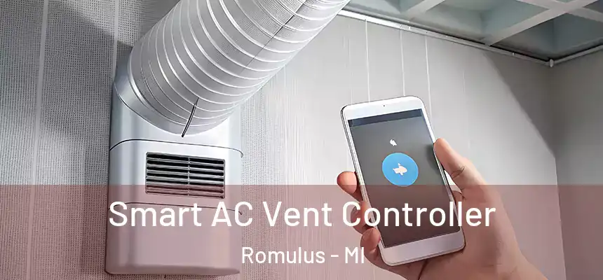  Smart AC Vent Controller Romulus - MI