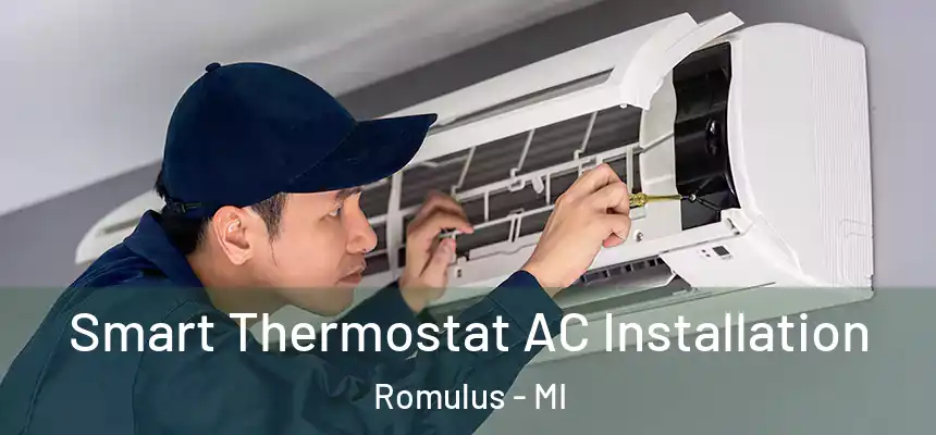  Smart Thermostat AC Installation Romulus - MI